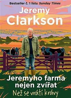 Jeremyho farma nejen zvířat – Než se vrátí krávy