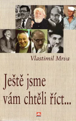Ještě jsme vám chtěli říct...