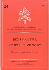 Ježíš Kristus, nositel živé vody - křesťanské zamyšlení nad New Age