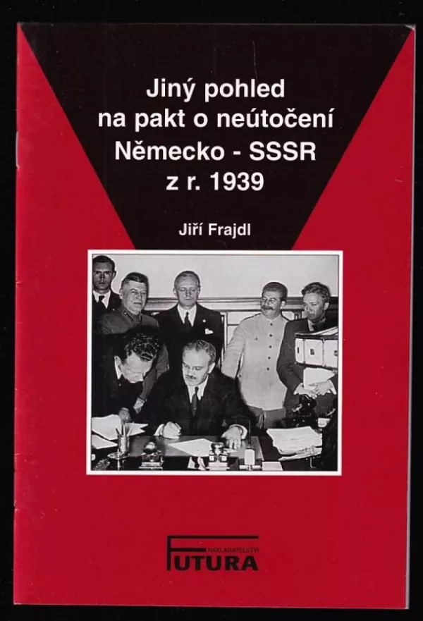 Jiný pohled na pakt o neútočení Německo - SSSR z r. 1939