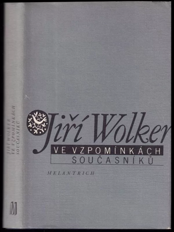 Jiří Wolker ve vzpomínkách současníků