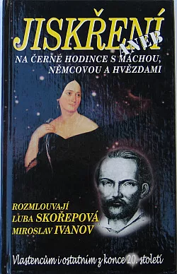 Jiskření, aneb, Na černé hodince s Máchou, Němcovou a hvězdami