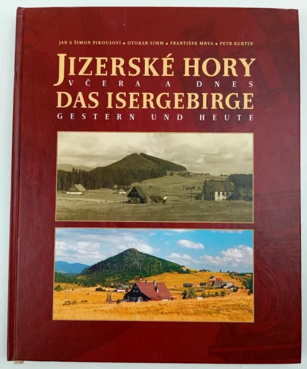 Jizerské hory včera a dnes