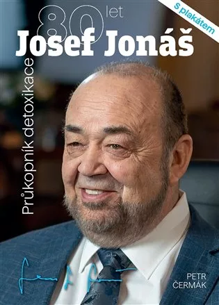 Josef Jonáš 80 let - Průkopník detoxikace