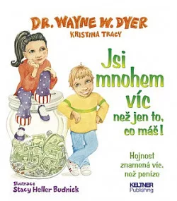 Jsi mnohem víc než jen to, co máš!