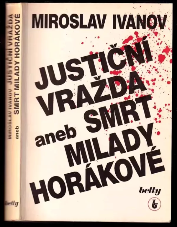 Justiční vražda, aneb, Smrt Milady Horákové