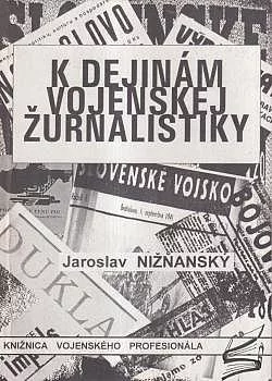 K dejinám vojenskej žurnalistiky