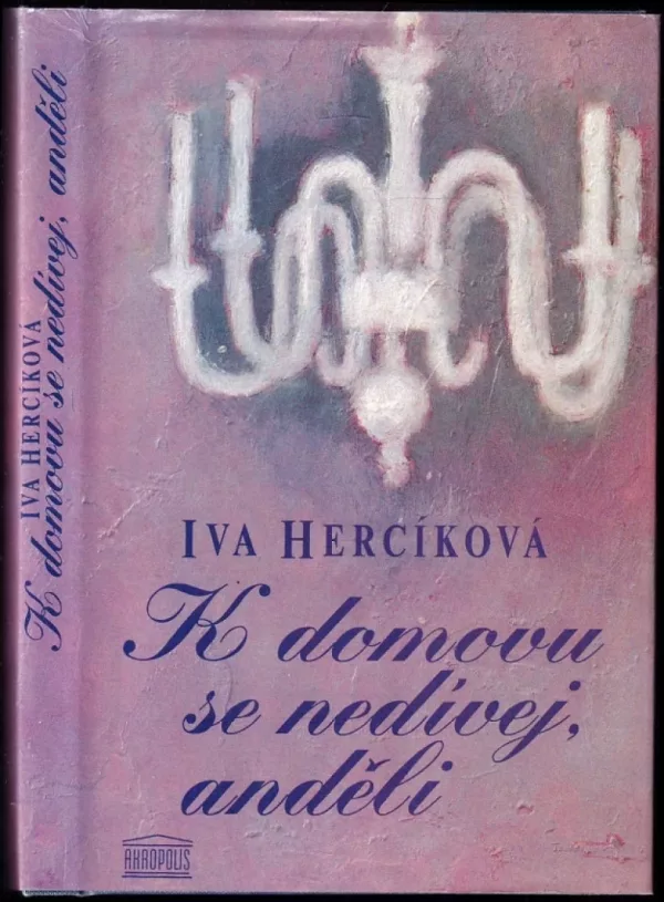 K domovu se nedívej, anděli