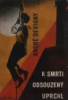 K smrti odsouzený uprchl