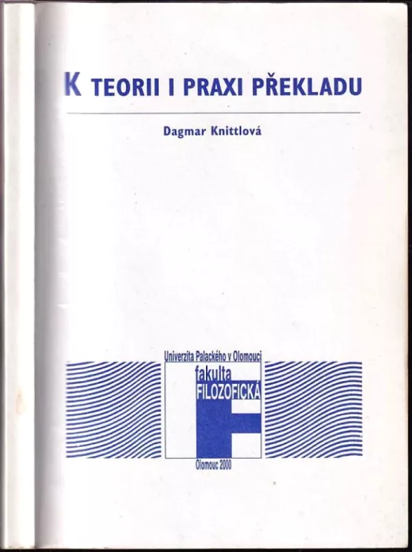 K teorii i praxi překladu