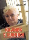 Kajínek v sukních