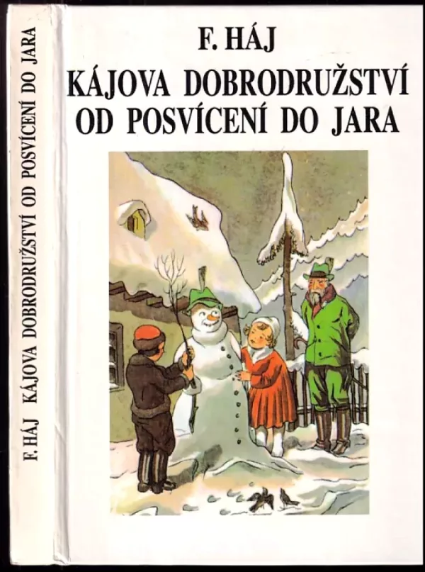 Kájova dobrodružství od posvícení do jara