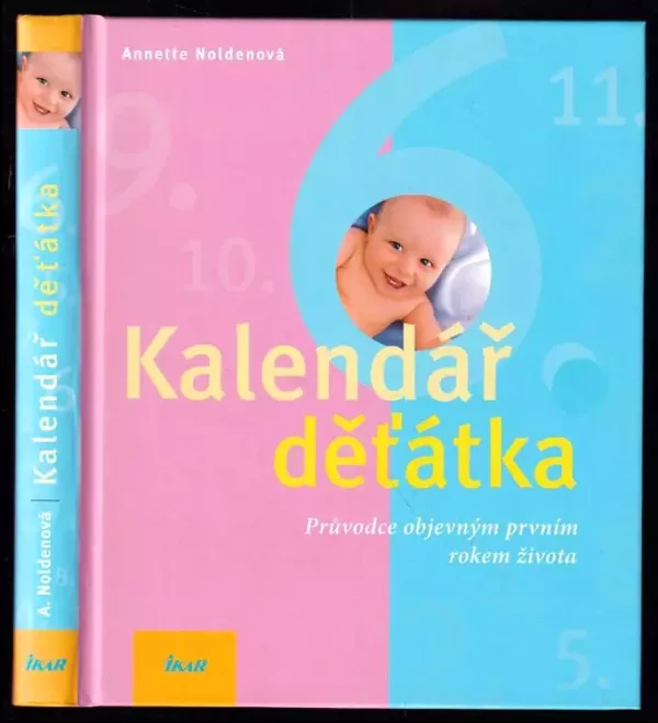 Kalendář děťátka : průvodce objevným prvním rokem života