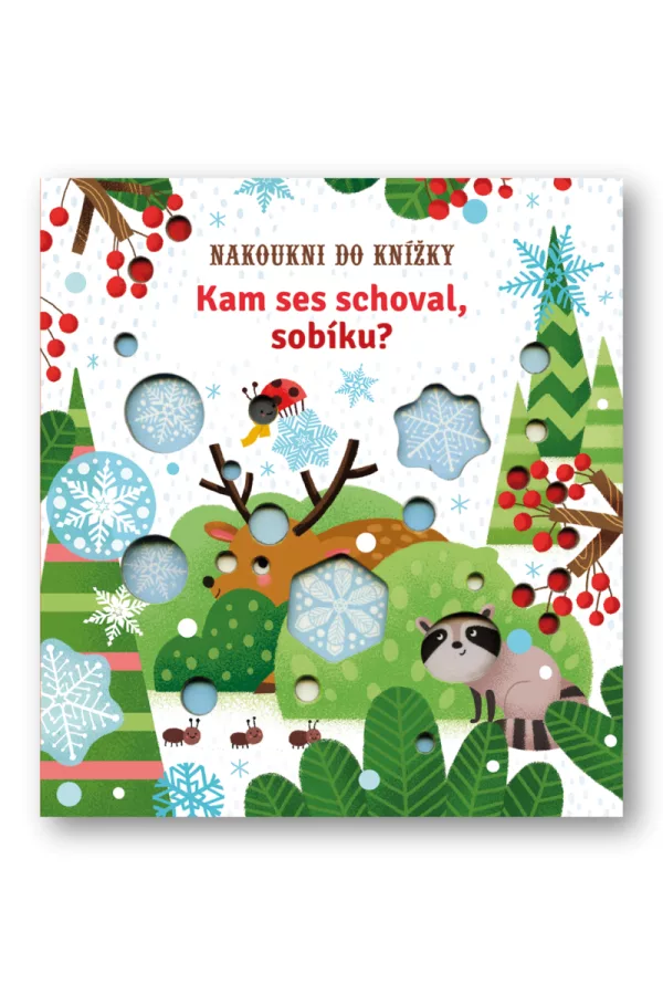 Kam ses schoval, sobíku?