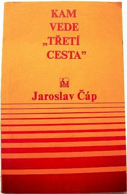 Kam vede "třetí cesta" - Ke kritice ideologie soudobé sociální demokracie
