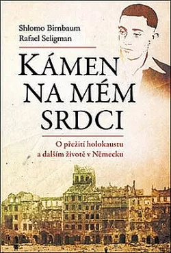 Kámen na mém srdci - O přežití holokaustu a dalším životě v Německu