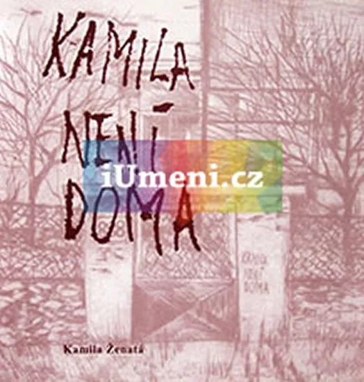 Kamila není doma