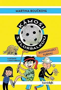 Kámoši s florbalkou - Rozhodující turnaj