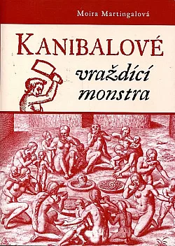 Kanibalové vraždící monstra