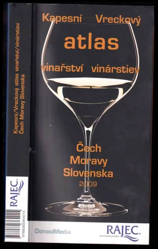 Kapesní atlas vinařství Čech, Moravy, Slovenska = Vreckový atlas vinarstiev Čech, Moravy, Slovenska
