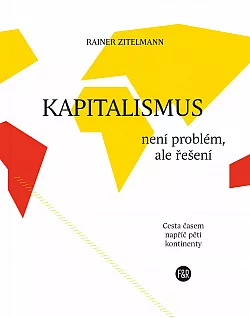 Kapitalismus není problém, ale řešení
