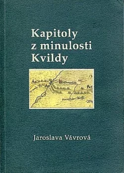 Kapitoly z minulosti Kvildy