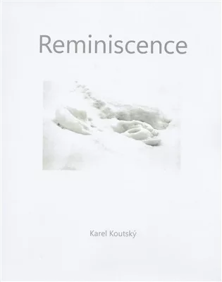 Karel Koutský - Reminiscence
