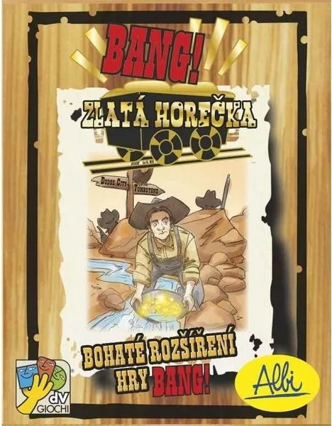 Karetní hra Bang! - Zlatá horečka, ALBI