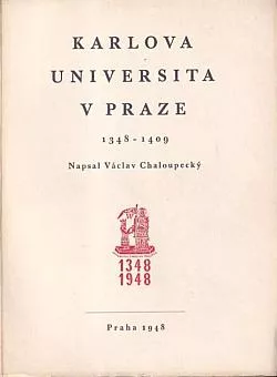 Karlova Universita v Praze: Její založení, vývoj a ráz v XIV. století