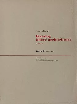 Katalog lidové architektury: Část druhá, Okres Brno-město