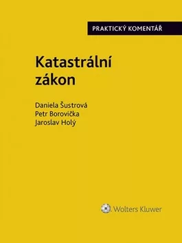 Katastrální zákon - Praktický komentář (zákon č. 256/2013 Sb.)
