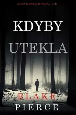 Kdyby utekla