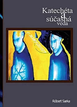 Katechéta a súčasná veda