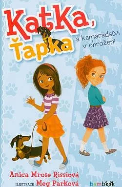 Katka, Ťapka a kamarádství v ohrožení