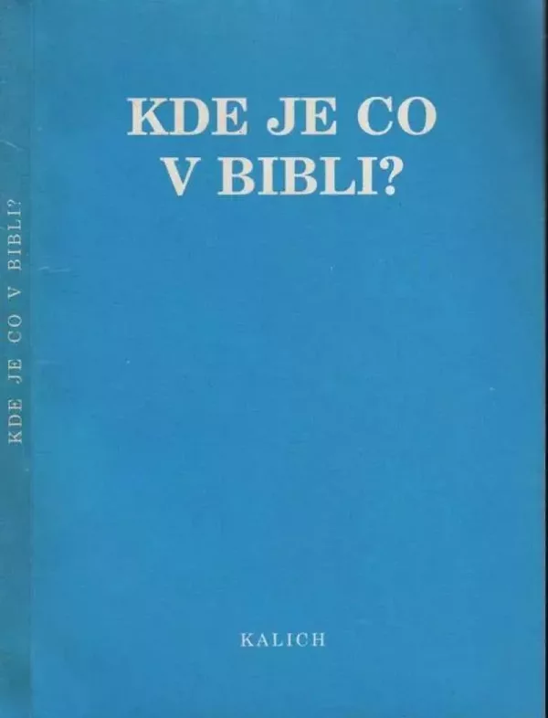 Kde je co v Bibli?