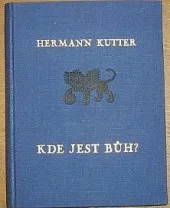 Kde jest Bůh? Slovo k náboženské a theologické krisi dneška