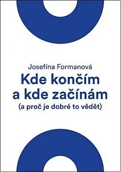 Kde končím a kde začínám (a proč je dobré to vědět)