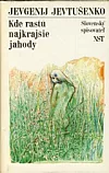Kde rastú najkrajšie jahody
