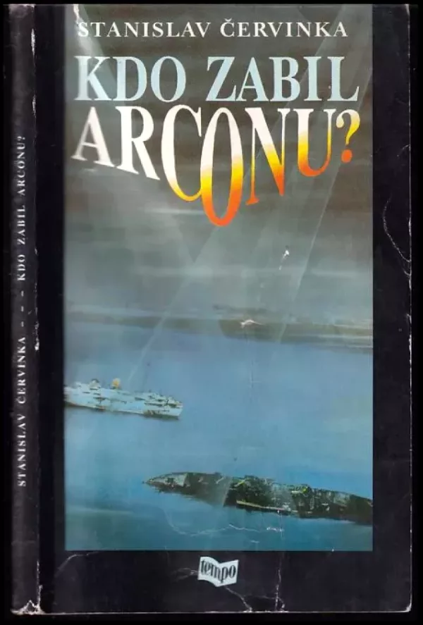 Kdo zabil Arconu?
