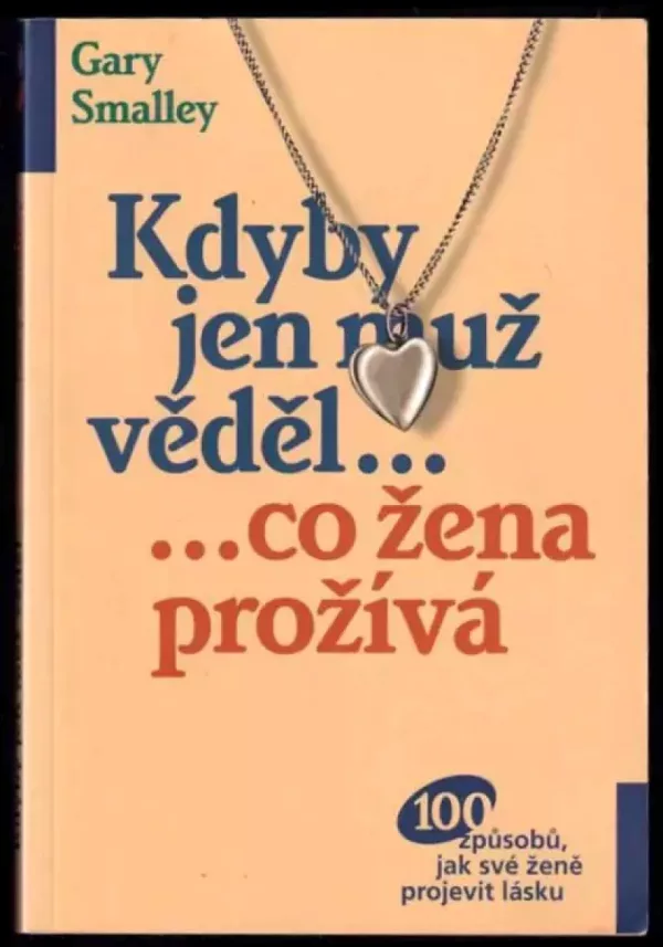 Kdyby jen muž věděl... co žena prožívá