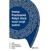 Když Aleš nosí moji sukni aneb třiasedmdesát mých stříbrných blogů