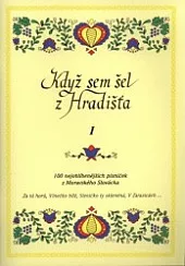 Když jsem šel z Hradišťa /1/