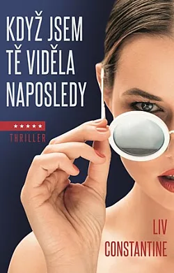 Když jsem tě viděla naposledy