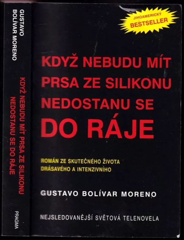 Když nebudu mít prsa ze silikonu, nedostanu se do ráje