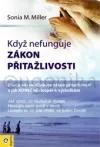 Když nefunguje zákon přitažlivosti