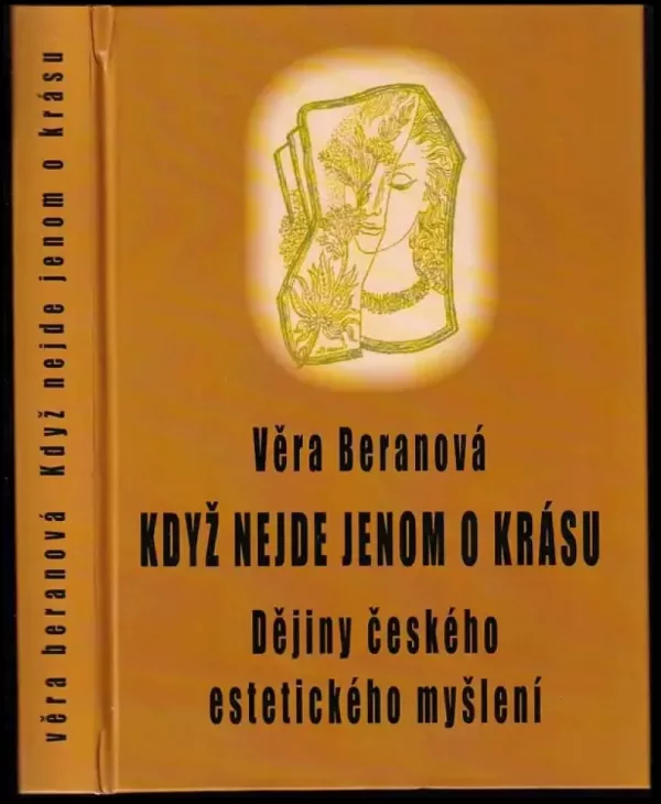 Když nejde jenom o krásu : dějiny českého estetického myšlení + DEDIKACE AUTORKY