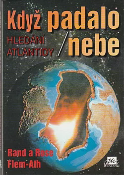 Když padalo nebe / Hledání Atlantidy