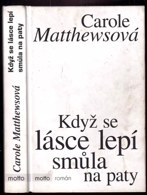 Když se lásce lepí smůla na paty