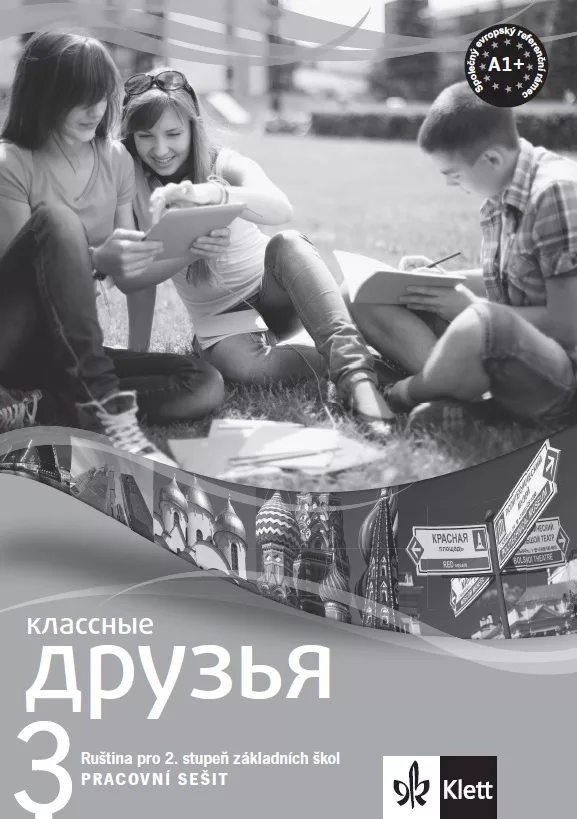 Klassnyje druzja 3 (A1.1) – pracovní sešit