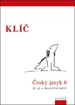 Klíč Český jazyk 6/III. díl, Pracovní sešit